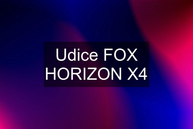 Udice FOX HORIZON X4
