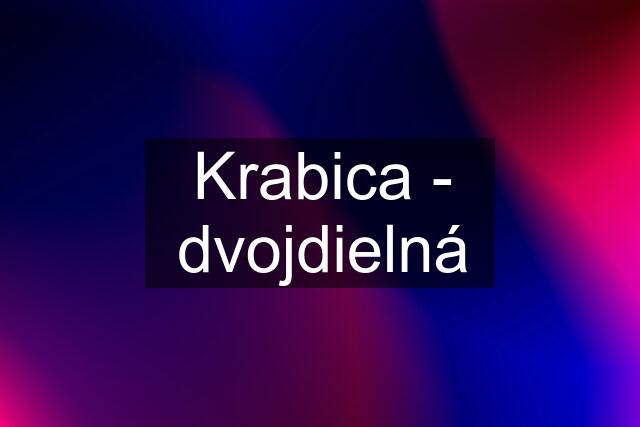 Krabica - dvojdielná