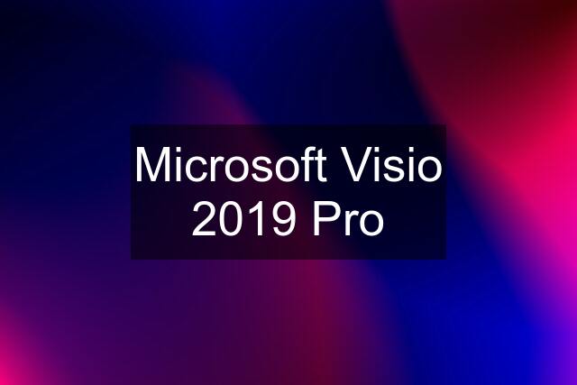 Microsoft Visio 2019 Pro