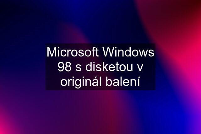 Microsoft Windows 98 s disketou v originál balení