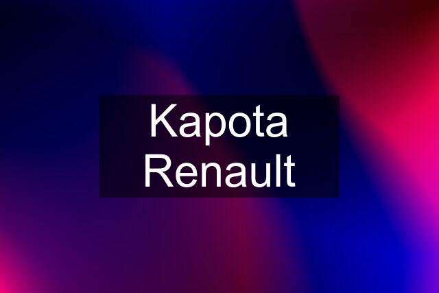 Kapota Renault