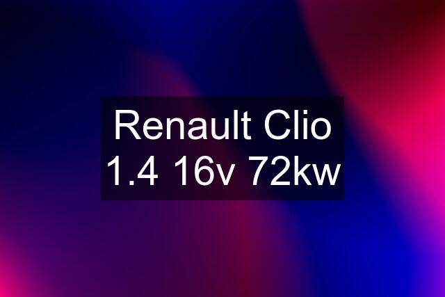 Renault Clio 1.4 16v 72kw