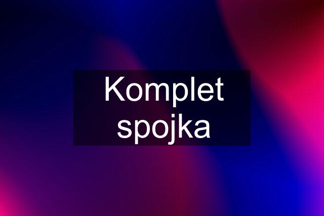 Komplet spojka