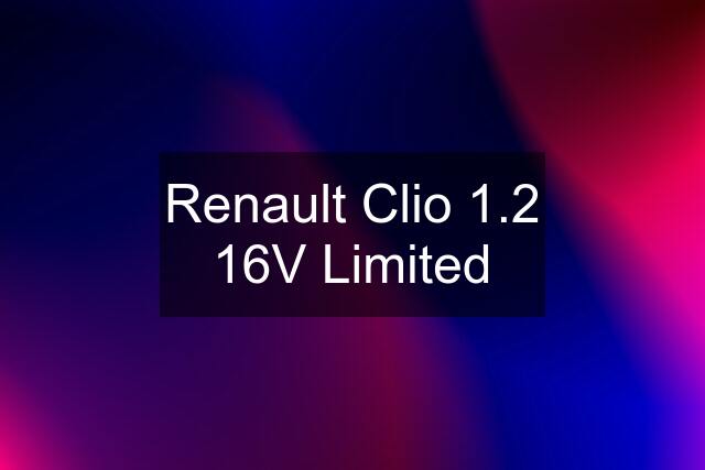 Renault Clio 1.2 16V Limited