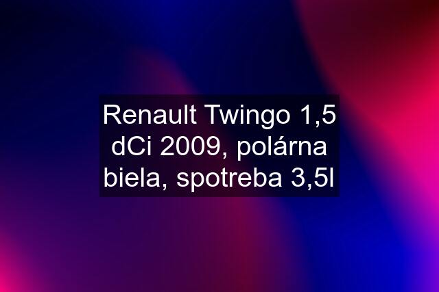 Renault Twingo 1,5 dCi 2009, polárna biela, spotreba 3,5l