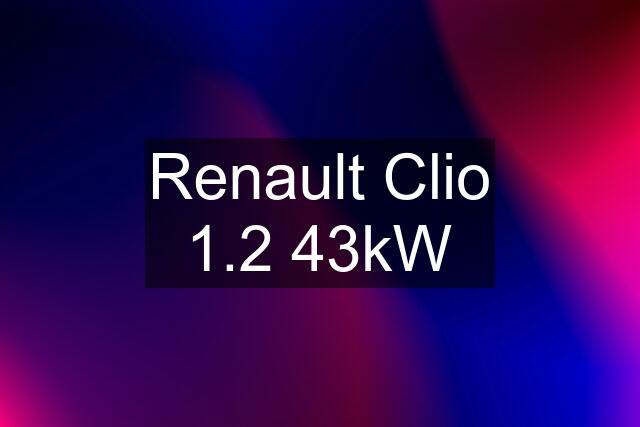 Renault Clio 1.2 43kW