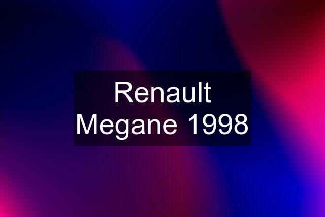 Renault Megane 1998