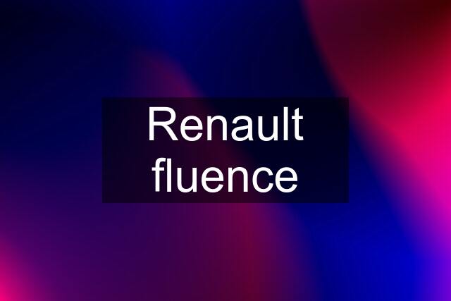 Renault fluence