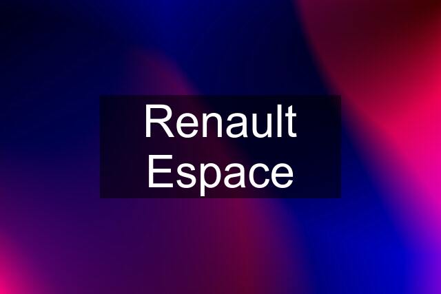 Renault Espace