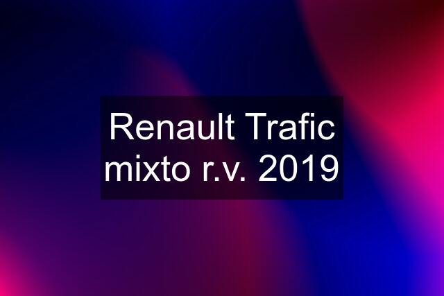 Renault Trafic mixto r.v. 2019