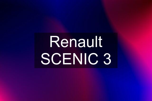 Renault SCENIC 3