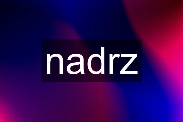 nadrz