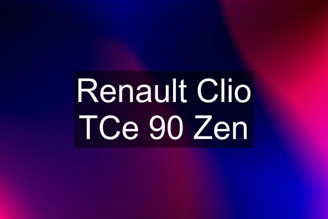 Renault Clio TCe 90 Zen