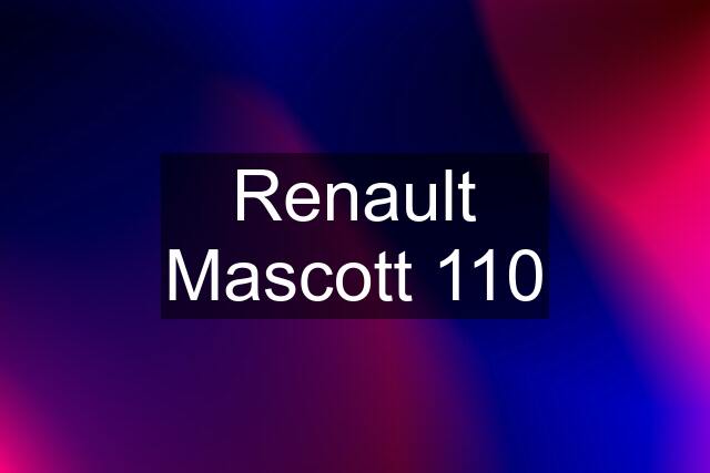 Renault Mascott 110