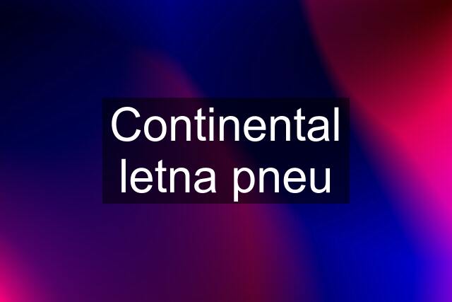 Continental letna pneu