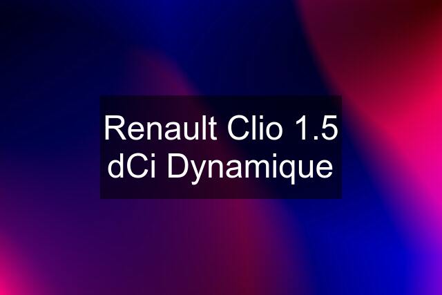 Renault Clio 1.5 dCi Dynamique