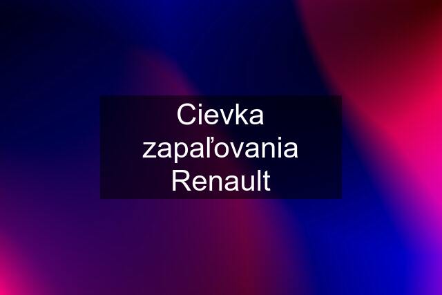 Cievka zapaľovania Renault