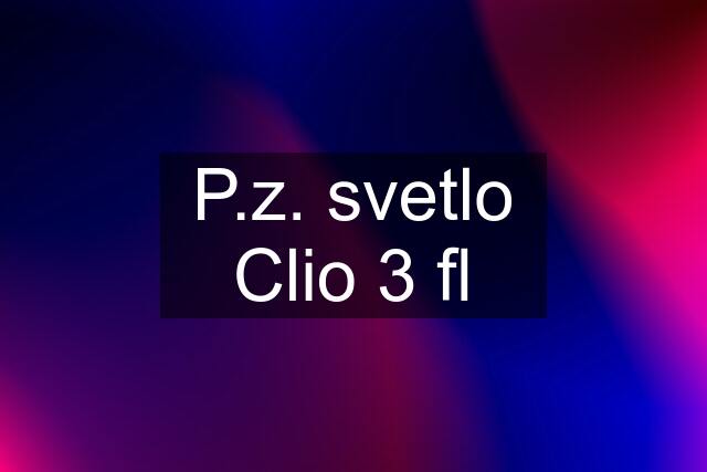 P.z. svetlo Clio 3 fl