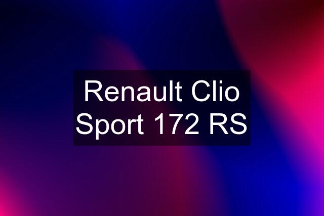 Renault Clio Sport 172 RS