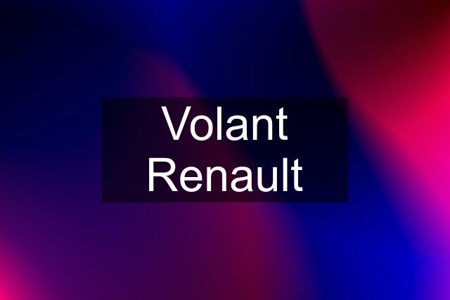 Volant Renault