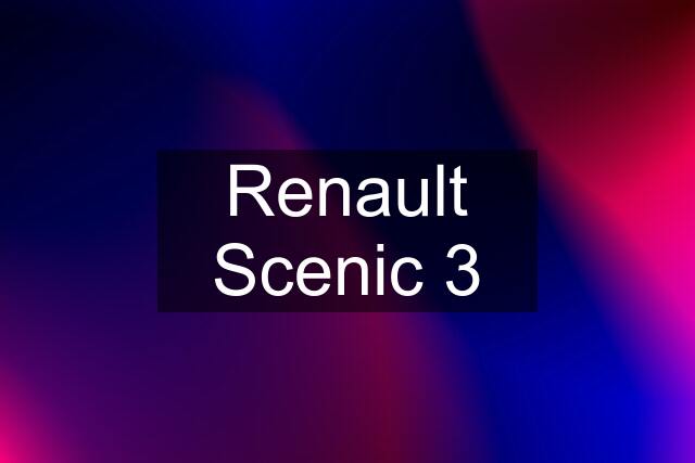 Renault Scenic 3