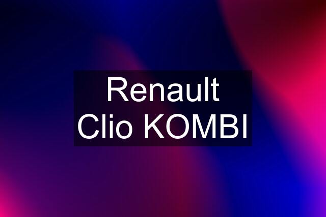 Renault Clio KOMBI