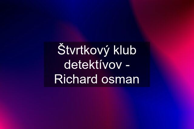 Štvrtkový klub detektívov - Richard osman