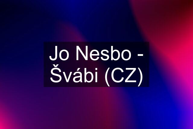 Jo Nesbo - Švábi (CZ)