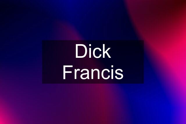 Dick Francis