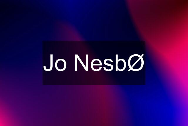 Jo NesbØ