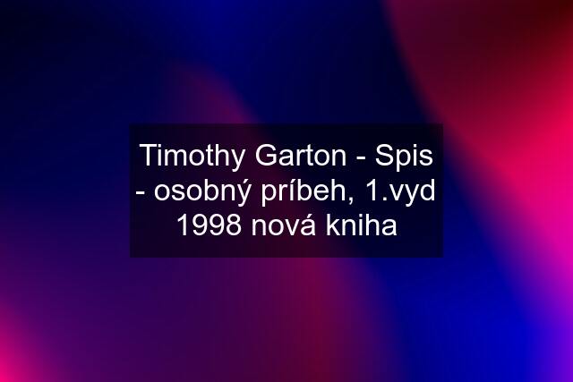 Timothy Garton - Spis - osobný príbeh, 1.vyd 1998 nová kniha