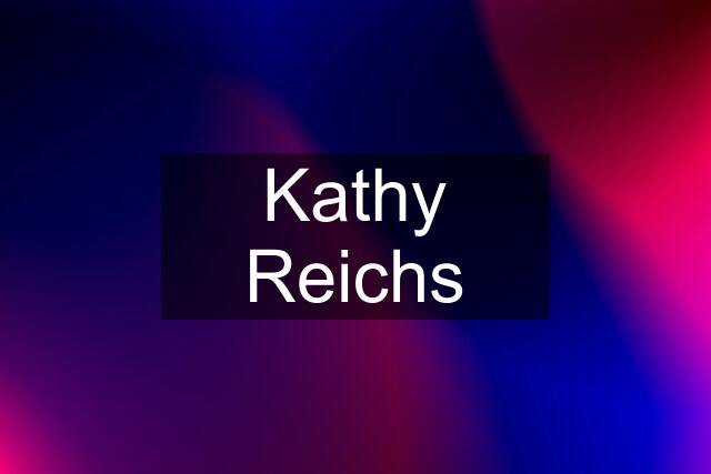 Kathy Reichs