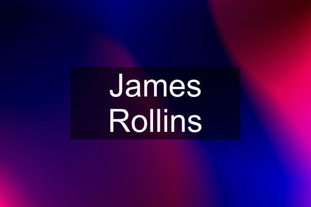 James Rollins