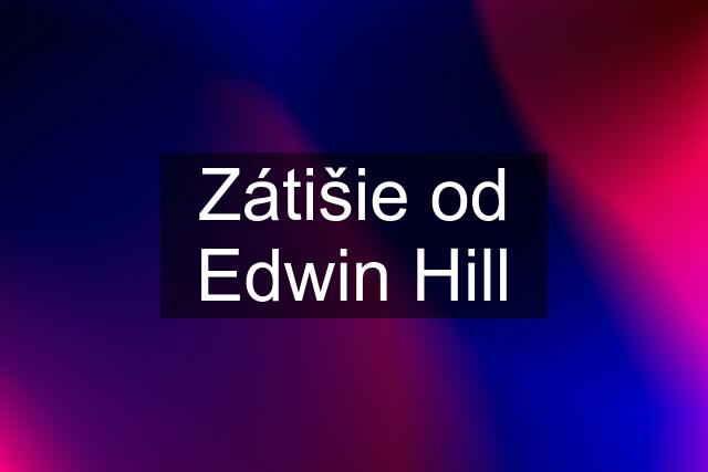 Zátišie od Edwin Hill