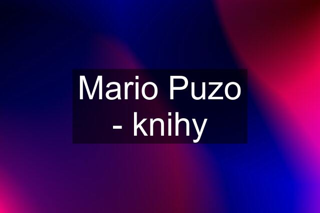 Mario Puzo - knihy