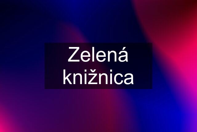 Zelená knižnica