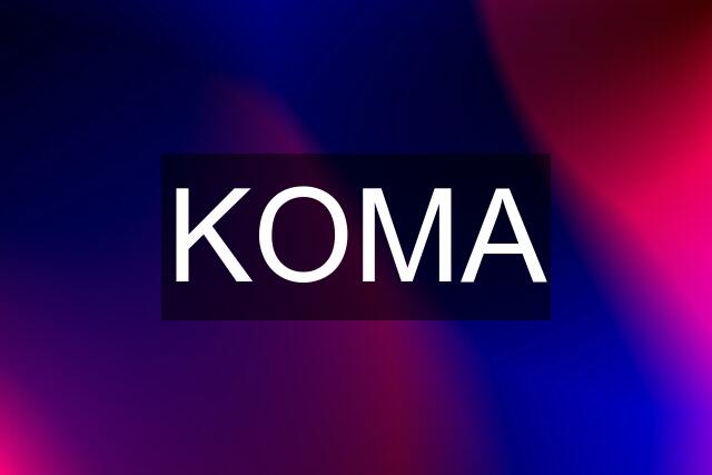 KOMA