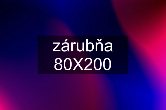 zárubňa 80X200