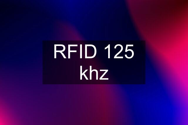 RFID 125 khz