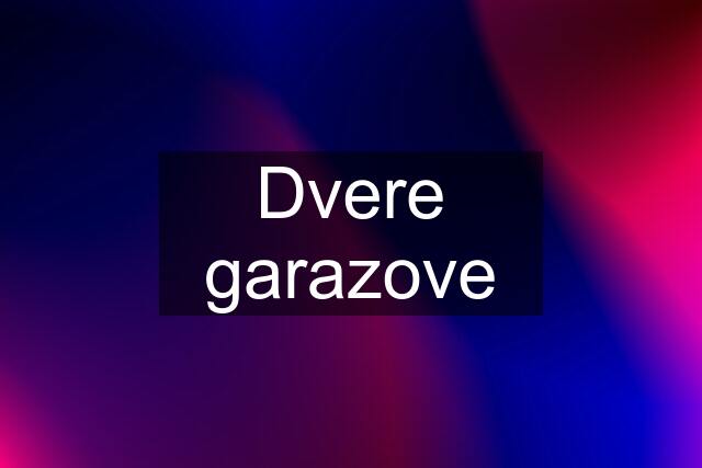 Dvere garazove