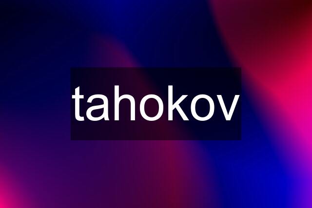 tahokov