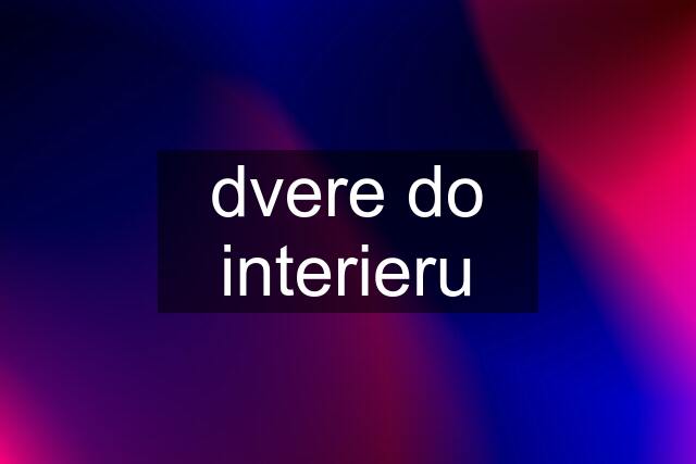 dvere do interieru