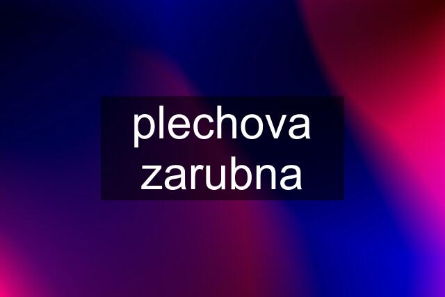 plechova zarubna