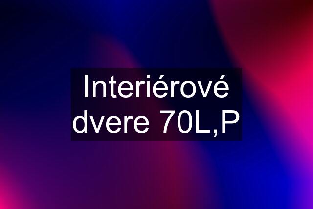 Interiérové dvere 70L,P