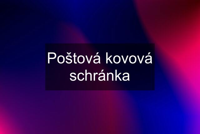 Poštová kovová schránka