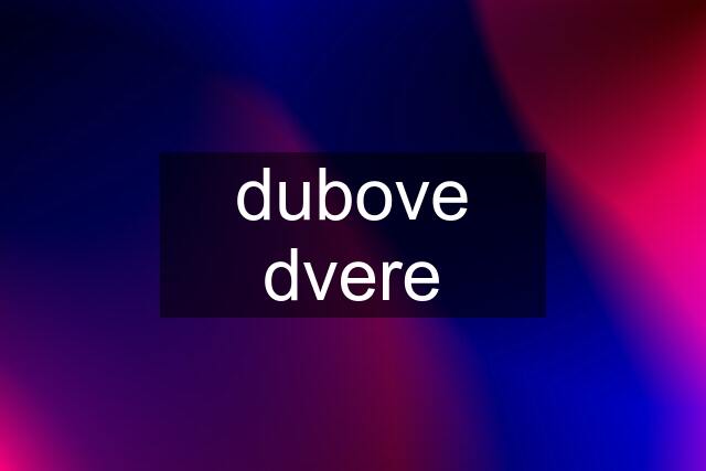 dubove dvere