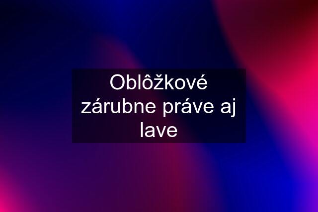 Oblôžkové zárubne práve aj lave