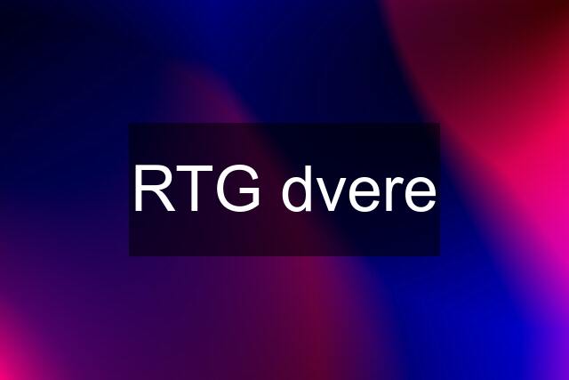 RTG dvere