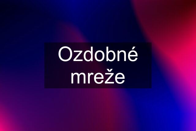 Ozdobné mreže