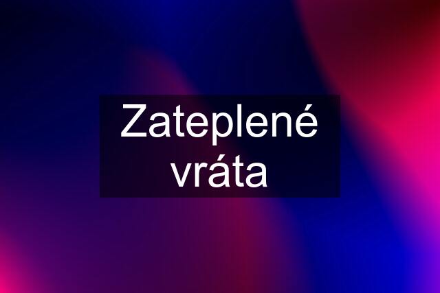 Zateplené vráta